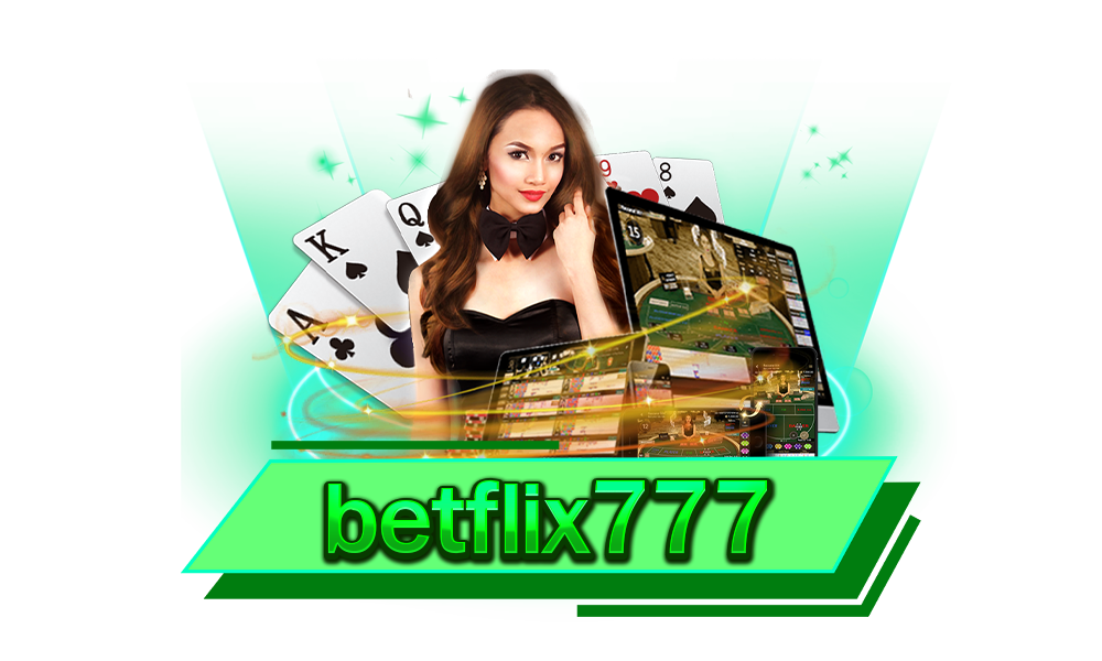 betflix777 เว็บรวมเกมยอดฮิต ครบทุกค่ายดัง ดีที่สุดในเอเชีย