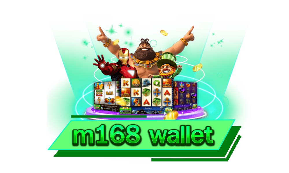 m168 wallet ผู้ให้บริการเกมยอดฮิต ทันสมัย ครบวงจรที่สุดในไทย