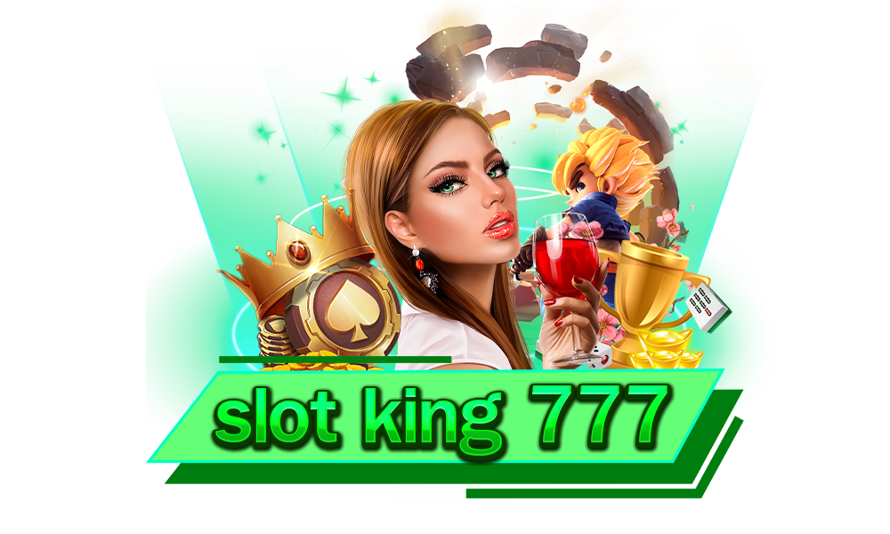 slot king 777 เว็บตรง ไม่ผ่านเอเย่นต์ แตกง่ายที่สุดแห่งปี 2022