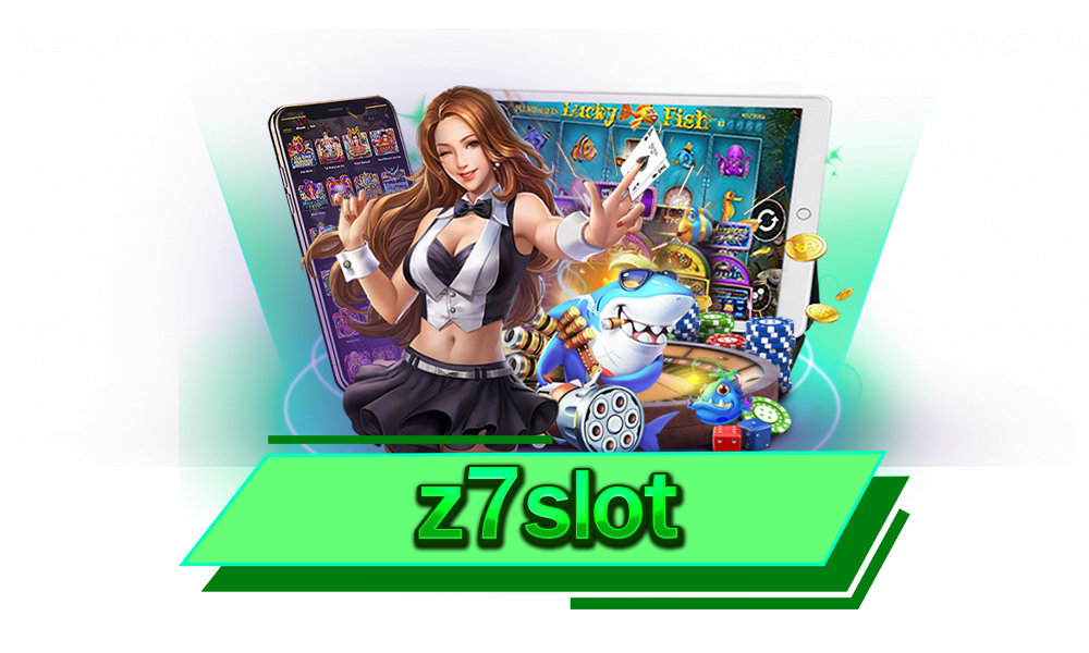 z7slot เว็บเดียว จบครบ ทุกเกมชั้นนำ อัปเดตเกมใหม่ล่าสุด