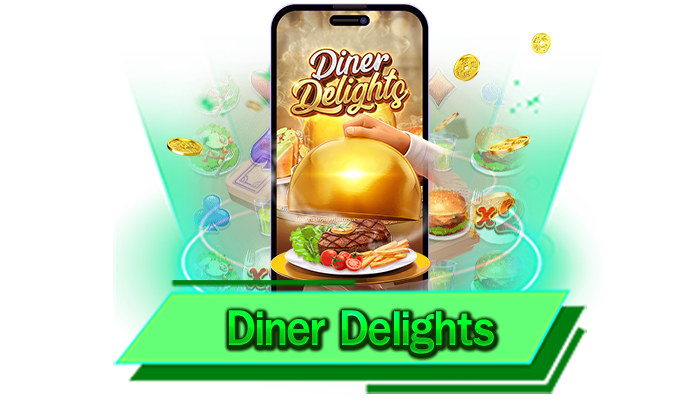 Diner Delights สนุกได้ทุกวัน รองรับทุกระบบ การใช้งาน