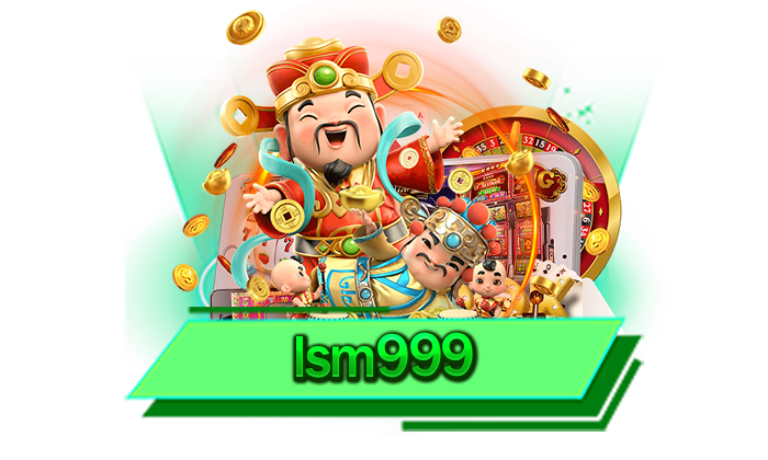 lsm999 เว็บตรง 100% เว็บของเรามีเกมให้เลือกเล่นมากที่สุดและเรามาพร้อมกับระบบที่ทันสมัย