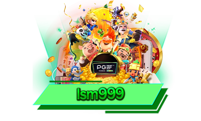 lsm999 เว็บเกมแตกง่ายได้เงินจริงและปลอดภัยแน่นอน ไม่ผ่านคนกลางชัวร์ สมัครเลยวันนี้