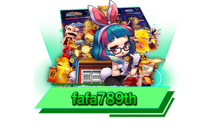 fafa789th เว็บสล็อตที่มาแรงที่สุดในปี 2023 ไม่ผ่านคนกลางและเล่นเท่าไหร่ก็ถอนได้หมด สมัครเลย