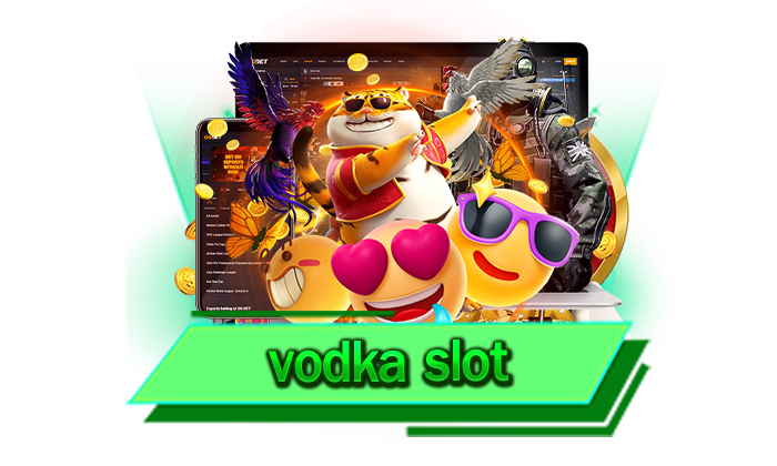 vodka slot เว็บของเราเล่นง่ายได้เงินไวและเรามีระบบเกมที่ทันสมัยที่สุดในปี 2023 สมัครเลย