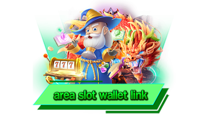 เข้าเล่นได้ทุกที่ area slot wallet link เดิมพันสล็อตบนเว็บไซต์ เล่นได้ง่าย ๆ ไม่ต้องดาวน์โหลด