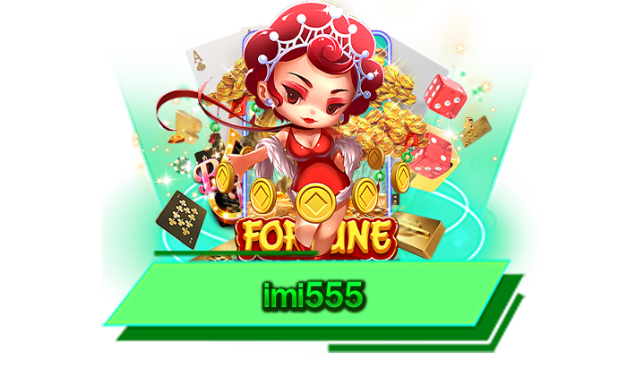 เข้าเดิมพันได้ไม่จำเป็นต้องดาวน์โหลด imi555 เล่นสล็อตวันนี้รองรับเบราว์เซอร์ชั้นนำ เล่นไม่มีสะดุด