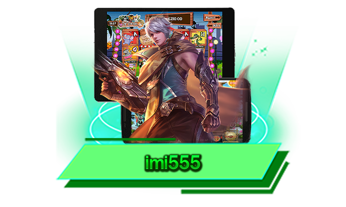 imi555 เว็บที่ไม่ว่าใครก็เลือกเดิมพันได้อย่างไม่อั้น เดิมพันสล็อตกับเว็บรวมเกมสล็อตที่มีให้เล่นครบทุกเกม