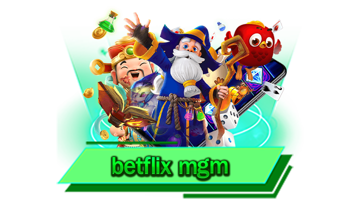 แจกจริงกับโปรโมชั่นมากมาย สมัครสมาชิกรับทันทีเครดิตฟรี betflix mgm ฝากรับเพิ่ม 100% ถอนได้จริง