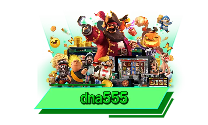 การันตีเกมระดับ 5 ดาว ให้เล่นทุกเกมสล็อตที่นี่ dna555 เว็บมีครบทุกค่าย ให้เดิมพันเกมแตกหนักมากที่สุด