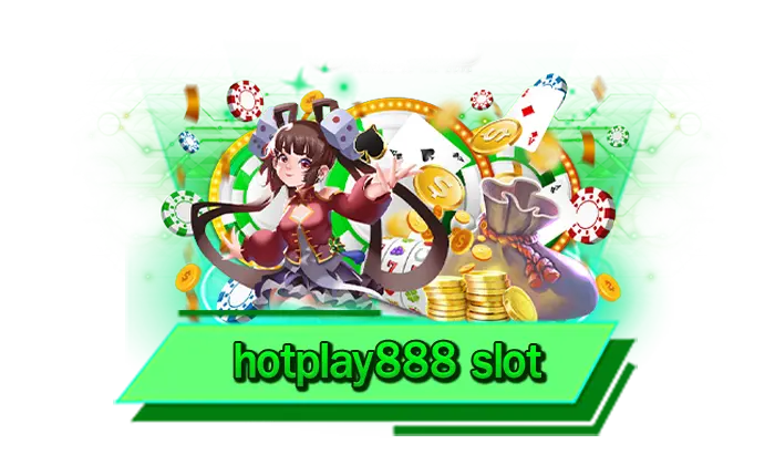 สะดวกสบายกับระบบฝากถอน hotplay888 slot ฝากไม่มีขั้นต่ำ ฝากอัตโนมัติไม่ต้องทำรายการ