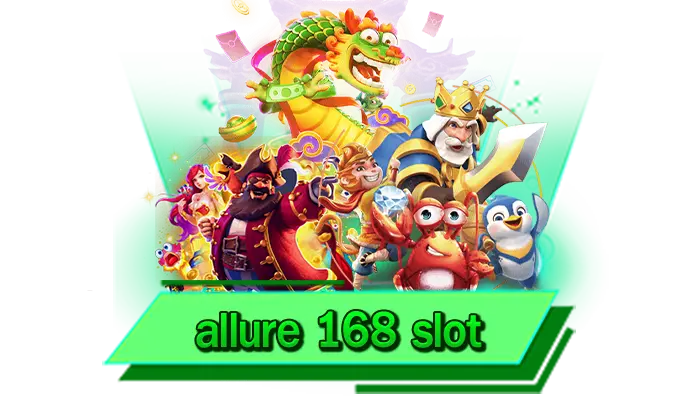 allure 168 slot เกมสล็อตที่นักเดิมพันห้ามพลาด เล่นสล็อตได้จัดเต็มกับเว็บตรงของเรา