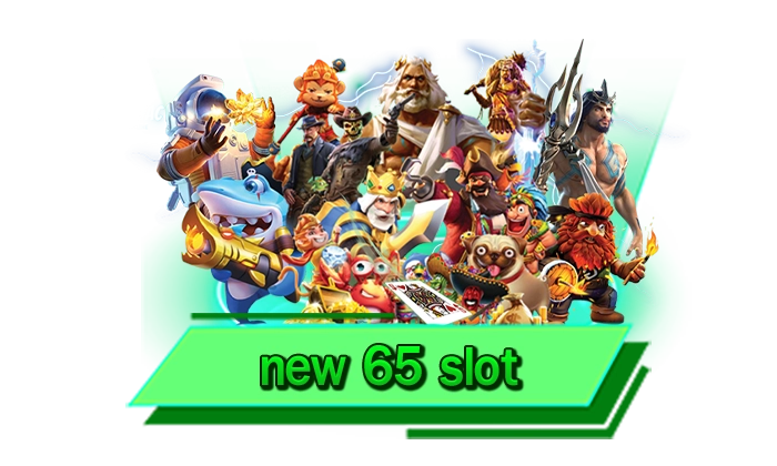 รวมค่ายเกมสล็อตให้มากที่สุด new 65 slot ค่ายไหนก็เลือกเดิมพันได้เลยกับเว็บของเรา