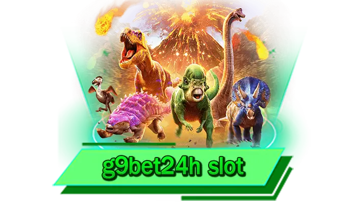 g9bet24h slot เกมสล็อตที่เหมาะกับนักเดิมพันทุกท่าน เล่นที่นี่ ค่ายเกมมหาศาลพร้อมให้บริการ