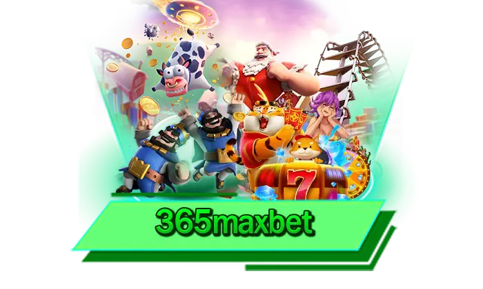 365maxbet เกมสล็อตมาแรงอันดับ 1 เกมระดับโลกพร้อมให้บริการได้เลยกับเรา