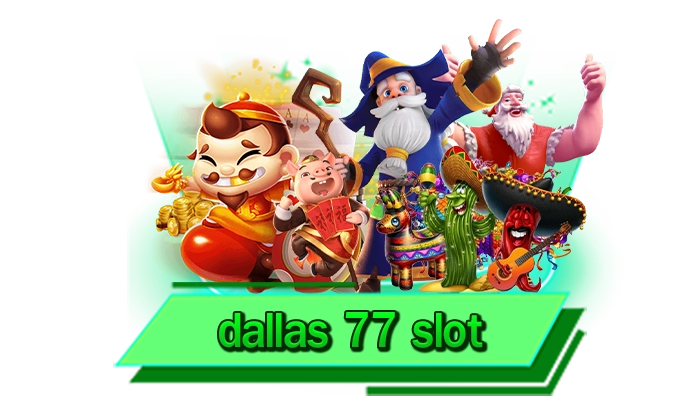 dallas 77 slot เราเป็นเว็บตรงที่มีความมั่นคงปลอดภัยมากที่สุด เว็บสล็อตไม่ผ่านเอเย่นต์