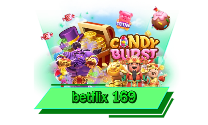 เว็บสล็อตรวมทุกค่าย betflix 169 เกมมากที่สุดพร้อมให้บริการภายในเว็บไซต์เดียวเท่านั้น