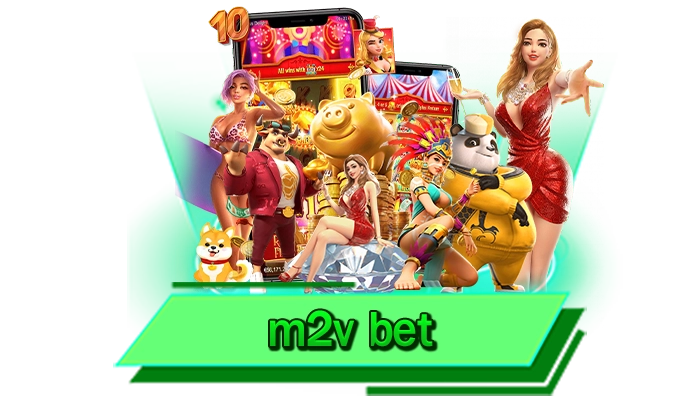 m2v bet สุดมันกับเว็บตรงโบนัสแตกง่าย เล่นที่นี่ เว็บรวมคาสิโนให้เล่นได้มากที่สุด