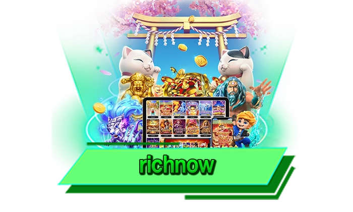 richnow เต็มอิ่มไปกับสล็อตค่ายดัง แหล่งรวมเกมเดิมพันโบนัสแตกง่ายที่มากที่สุด